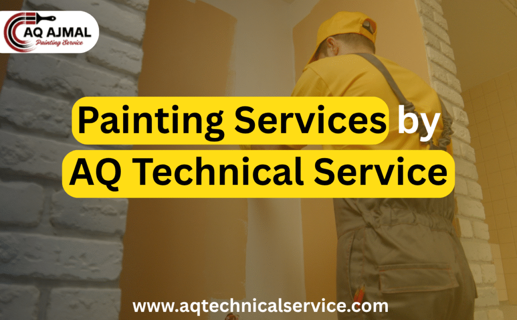 Painting Services by AQ Technical Service