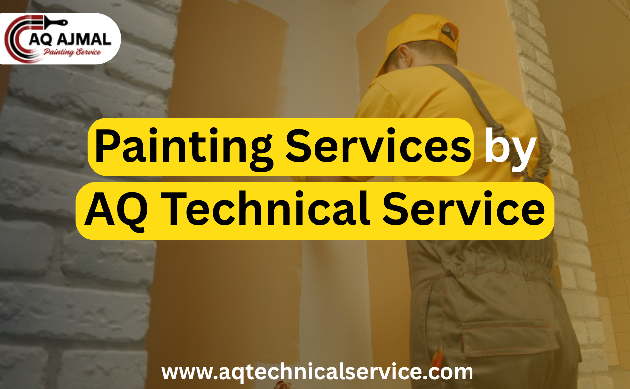 Painting Services by AQ Technical Service
