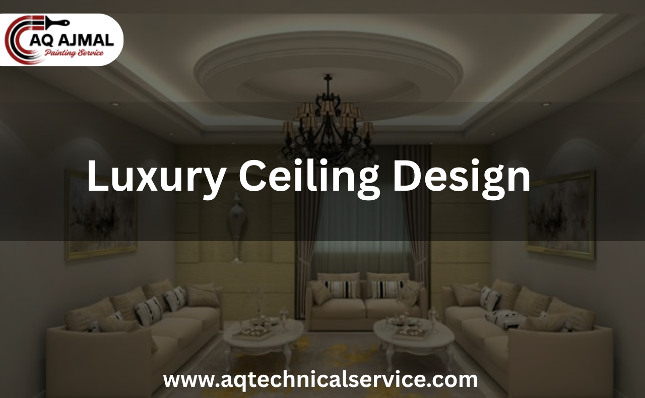 Luxury Ceiling Design